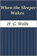 download When the Sleeper Wakes by H G Wells book