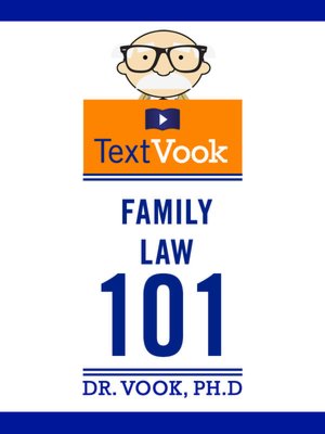 Family Law 101: The TextVook
