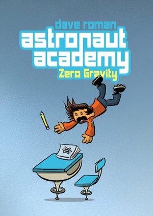 Zero Gravity (Astronaut Academy Series)