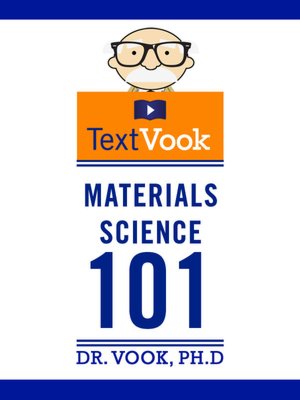 Materials Science 101: The TextVook