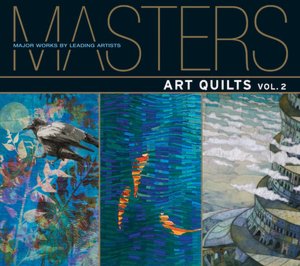 Masters: Art Quilts, Volume 2