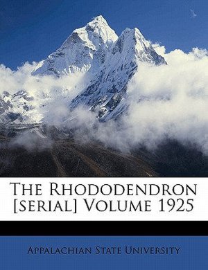 The Rhododendron [serial] Volume 1992 Appalachian State University