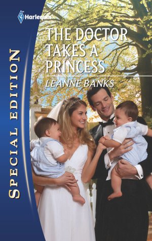 The Doctor Takes a Princess (Harlequin Special Edition #2127)