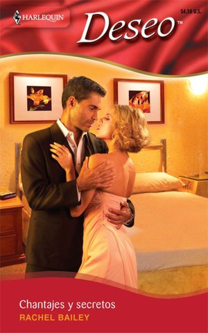 Chantajes y secretos (The Blackmailed Bride's Secret Child)