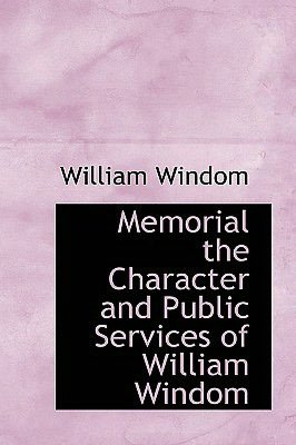 Memorial The Character And Public Services Of William Windom