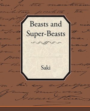 Beasts and Super-Beasts