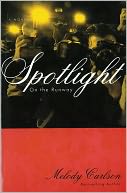 Spotlight (On the Runway Series #4)