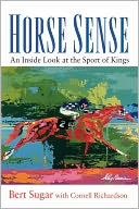 Horse Sense: An Inside Look at the Sport of Kings