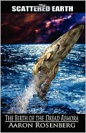 The Birth of the Dread Remora: A Tale of the Scattered Earth