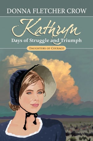 Kathryn: Days of Struggle and Triumph