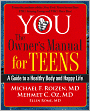 YOU: The Owner's Manual for Teens: A Guide to a Healthy Body and Happy Life