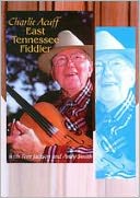 Charlie Acuff: East Tennessee Fiddler