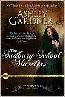 The Sudbury School Murders (Captain Lacey Regency Mysteries #4)