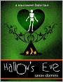 Hallow's Eve: A Halloween Fairy Tale