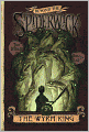 The Wyrm King (Beyond the Spiderwick Chronicles Series #3)