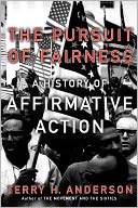 The Pursuit of Fairness: A History of Affirmative Action