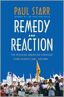 Remedy and Reaction: The Peculiar American Struggle over Health Care Reform