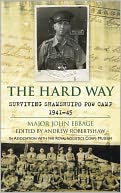 The Hard Way: Surviving Shamshuipo POW Camp 1941-45