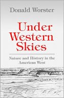Under Western Skies: Nature and History in the American West