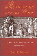 Revolution and the Word: The Rise of the Novel in America