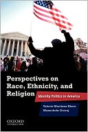 Perspectives on Race, Ethnicity, and Religion: Identity Politics in America