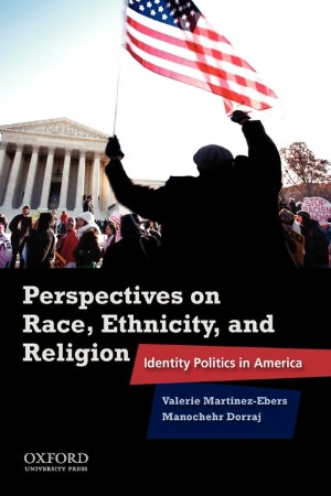 Perspectives on Race, Ethnicity, and Religion: Identity Politics in America