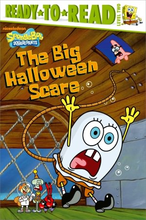 Big Halloween Scare (Spongebob Squarepants Ready-to Ready Series)