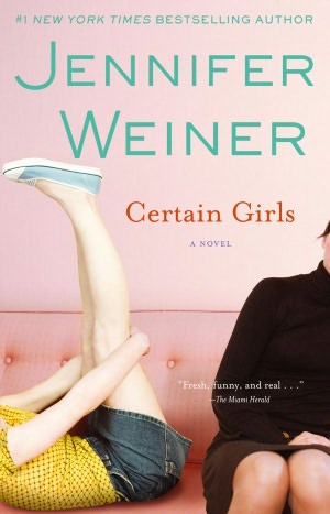 Certain GirlsJennifer Weiner