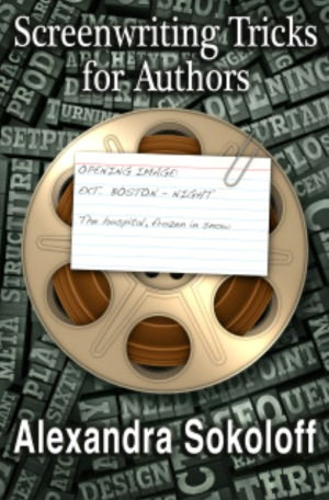 Screenwriting Tricks For Authors (and Screenwriters!)