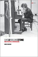 Like a Rolling Stone: Bob Dylan en la encrucijada