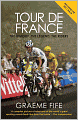 Tour de France: The History, the Legend, the Riders