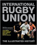 International Rugby Union: The Illustrated History