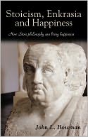 Stoicism, Enkrasia And Happiness