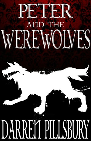 PETER AND THE WEREWOLVES (Volume Two)