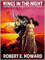 Wings in the Night: The Weird Works of Robert E. Howard, Vol. 4