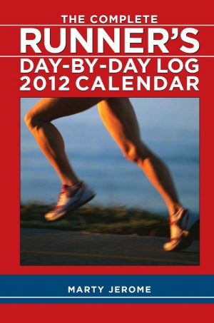 2012 Complete Runner's Day-By-Day Log, The Weekly Planner Calendar