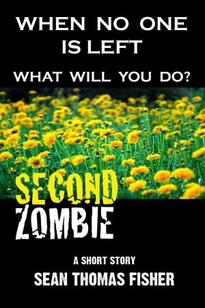 SECOND ZOMBIE (Now includes FIRST ZOMBIE and excerpt from the gripping novel - FLOODWATER ZOMBIES.)