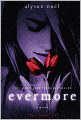 Evermore (Alyson Noel's Immortals Series #1) (Turtleback School & Library Binding Edition)