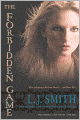 The Forbidden Game: The Hunter; The Chase; The Kill (Turtleback School & Library Binding Edition)