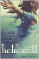 Hold Still (Turtleback School & Library Binding Edition)