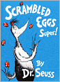 Scrambled Eggs Super! (Turtleback School & Library Binding Edition)