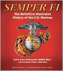 Semper Fi: The Definitive Illustrated History of the U.S. Marines