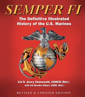 Semper Fi: The Definitive Illustrated History of the U.S. Marines