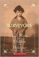 Survivors: True Stories Of Children In The Holocaust (Turtleback School & Library Binding Edition)