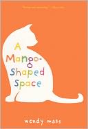 A Mango-Shaped Space (Turtleback School & Library Binding Edition) by Wendy Mass: Book Cover