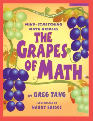 The Grapes Of Math: Mind-Stretching Math Riddles (Turtleback School & Library Binding Edition)