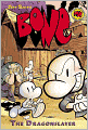 Bone #4: The Dragonslayer (Turtleback School & Library Binding Edition)