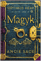 Magyk (Septimus Heap Series #1) (Turtleback School & Library Binding Edition)