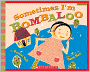 Sometimes I'm Bombaloo (Turtleback School & Library Binding Edition)