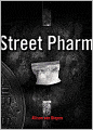 Street Pharm (Turtleback School & Library Binding Edition)